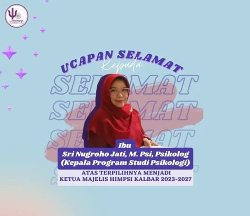 Kaprodi Psikologi Fikes UM Pontianak Terpilih Sebagai Ketua Majelis HIMPSI KALBAR periode 2023-2027